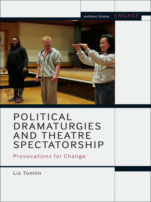 Title details for Political Dramaturgies and Theatre Spectatorship by Liz Tomlin - Wait list